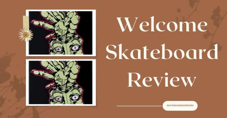 Welcome Skateboard Review in 2022