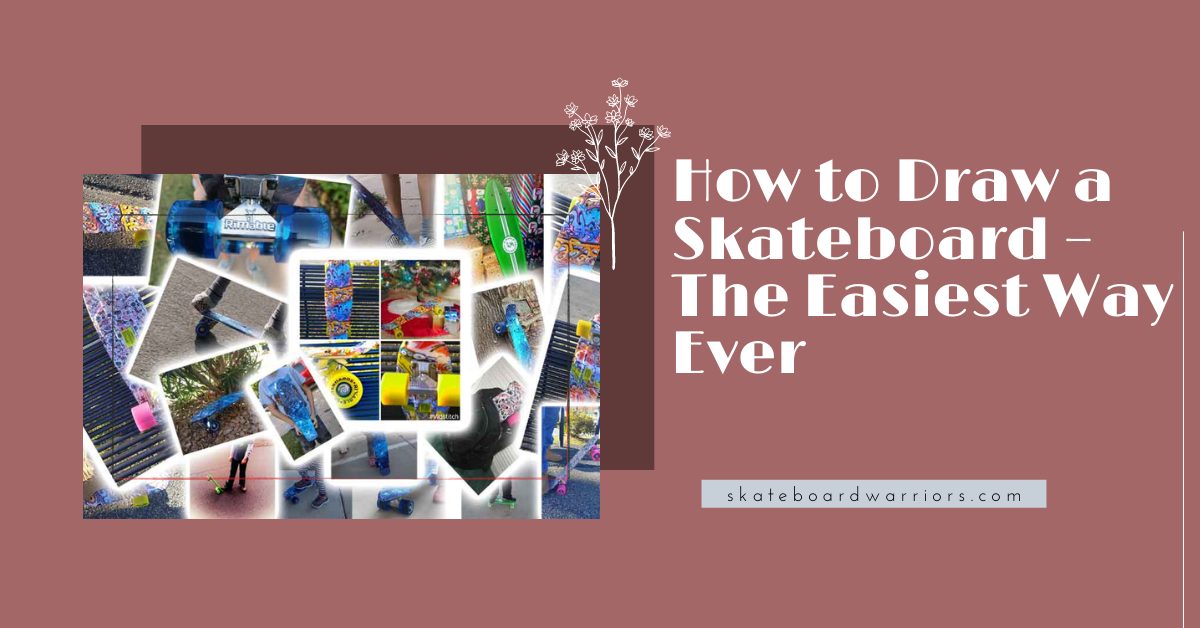 How to Draw a Skateboard – The Easiest Way Ever